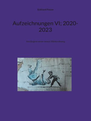 cover image of Aufzeichnungen VI; 2020-2023